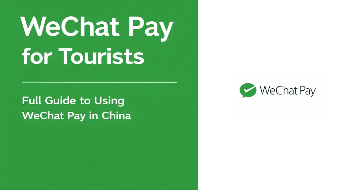 Cover Image for WeChat Pay for Foreigners (2026): Setup Guide, Limits & Payment Guide